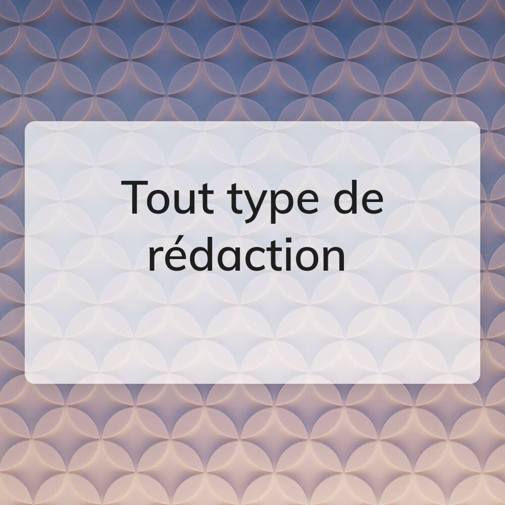 tout type de rédaction  - 1